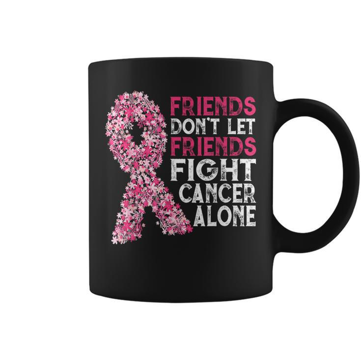 Friends Don't Let Friends Cancer Fight Alone Pink Flower Coffee Mug