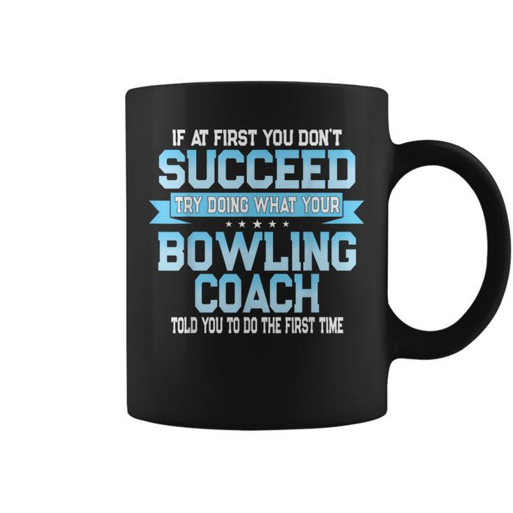 Fun Sport Coach Bowling Coach Saying Coffee Mug