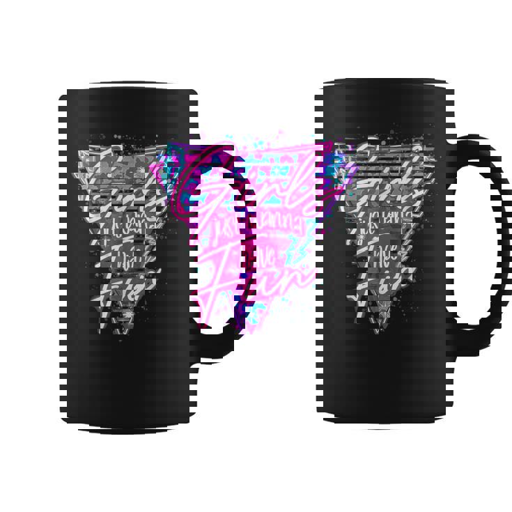 80'S Girls Just Wanna Have Fun 1980S Style Coffee Mug