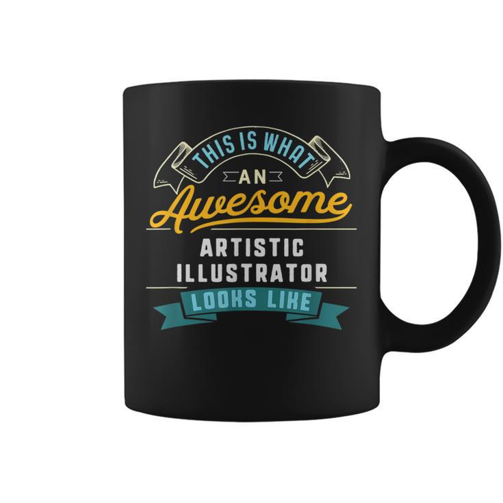 Artistic Illustrator Awesome Job Occupation Coffee Mug