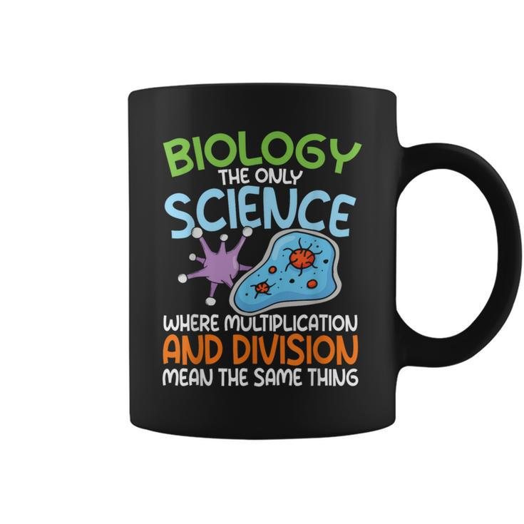 Biology Quote Multiplication The Same Thing Coffee Mug