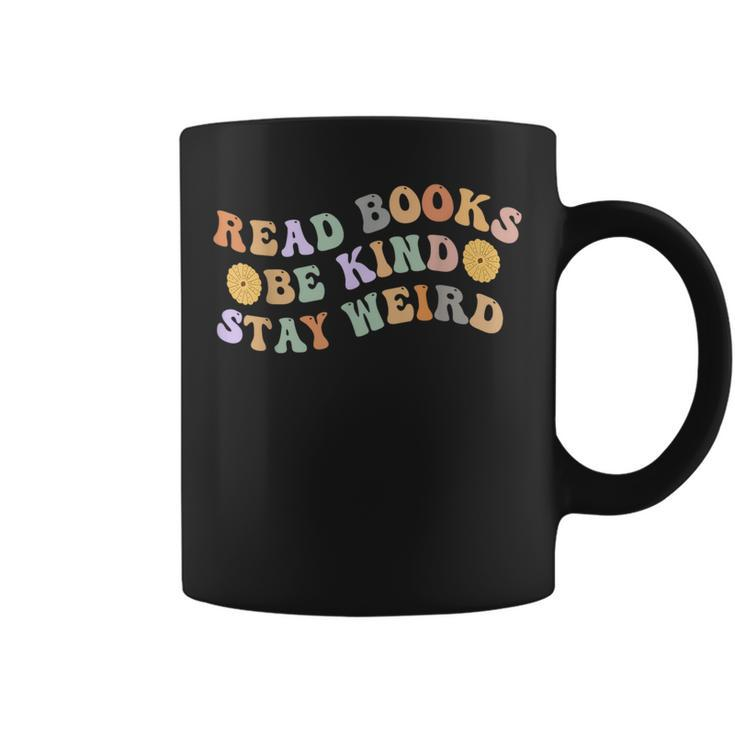 Book Lover Groovy Read Books Be Kind Stay Weird Coffee Mug