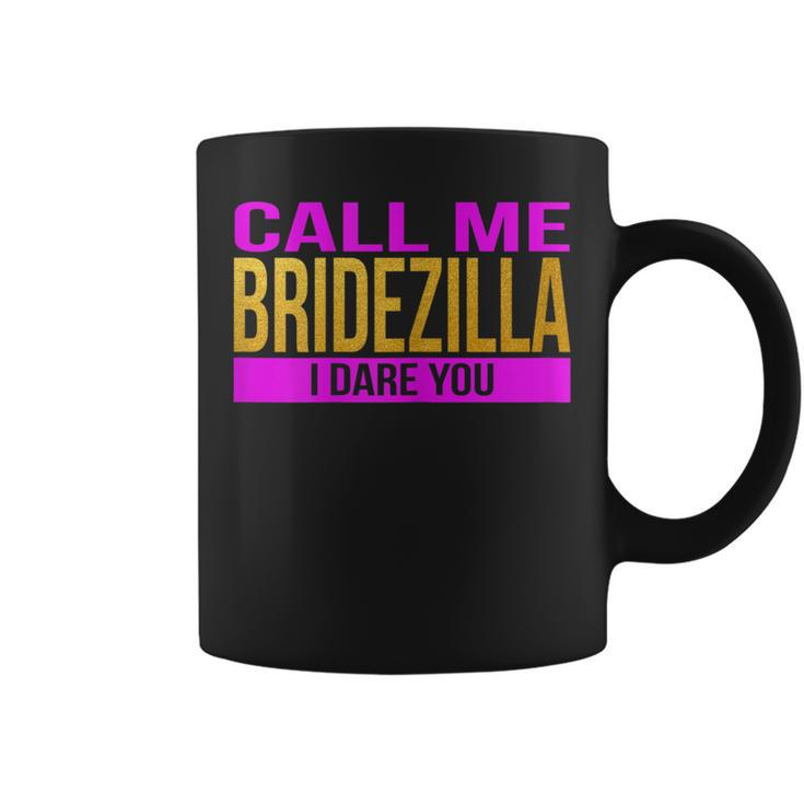 Bridezilla Pre-Wedding For Bride To Be Coffee Mug