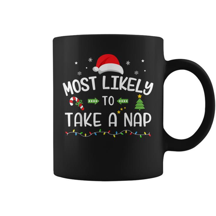 Christmas Most Likely Take A Nap Matching Family Coffee Mug