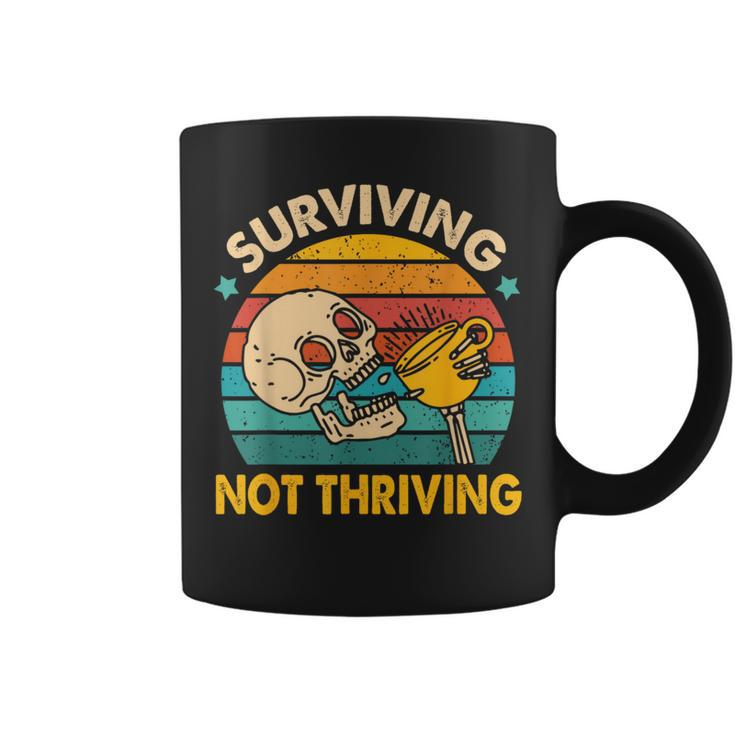 Coffee Lover Caffeinated Mom Surviving Not A Thriving Coffee Mug