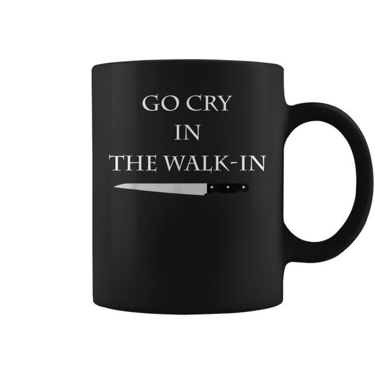 Cooking Go Cry In The Walk-In Culinary Quote Coffee Mug