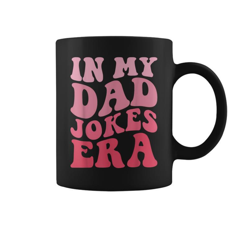 In My Dad Jokes Era Groovy Retro Daddy Fathers Day Coffee Mug