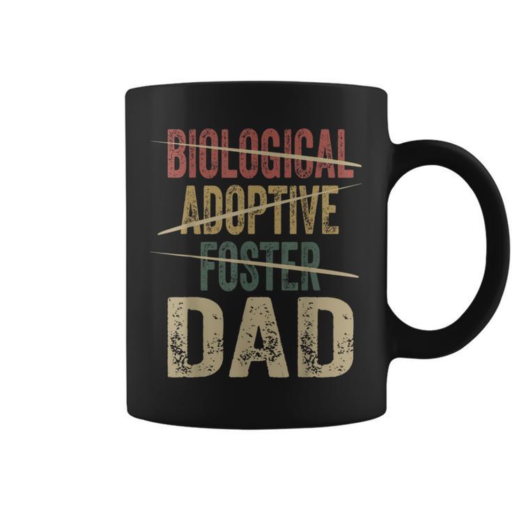 Dad Quote Not Biological Adoptive Foster Dad Coffee Mug