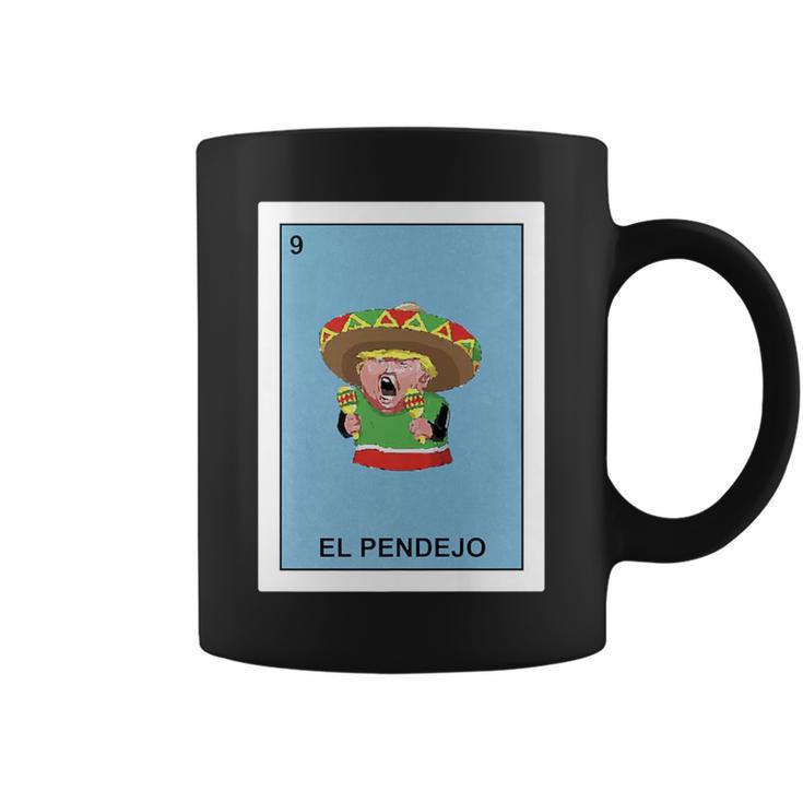 Donald Trump El Pendejo Mexican Lottery Coffee Mug