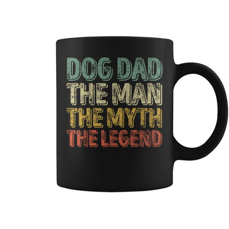 Father's Day Dog Dad The Man The Myth The Legend Coffee Mug