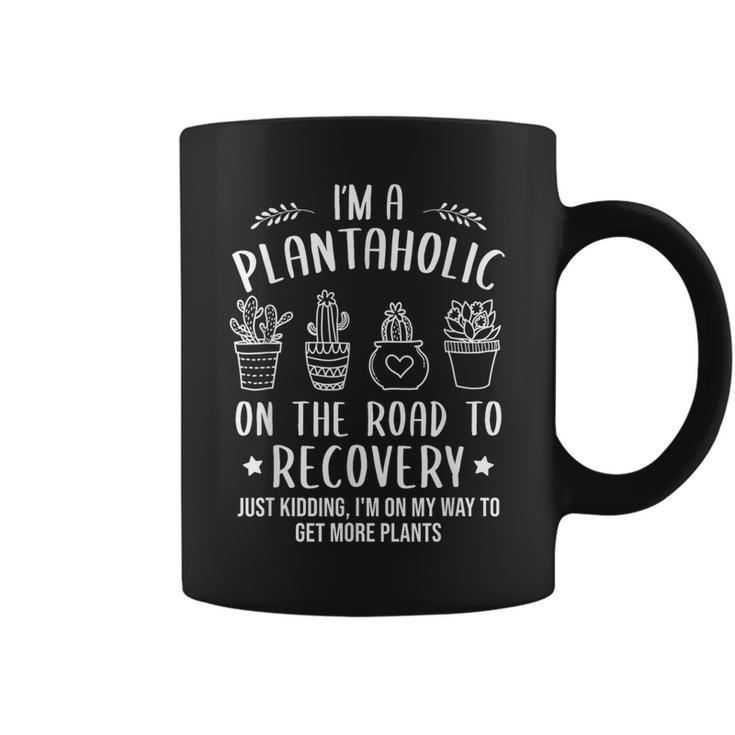 Gardening Succulent Plants Lover I'm A Plantaholic Coffee Mug