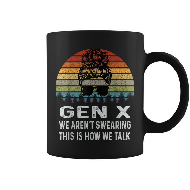Gen X We Aren't Swearing This Is How We Talk Retro Coffee Mug