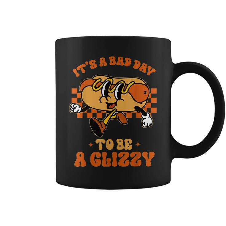 Groovy It's A Bad Day To Be A Glizzy Hot Dog Humor Coffee Mug