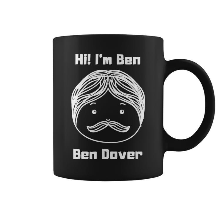 Joke Names Phonetic Puns Adult Humor Ben Dover Coffee Mug