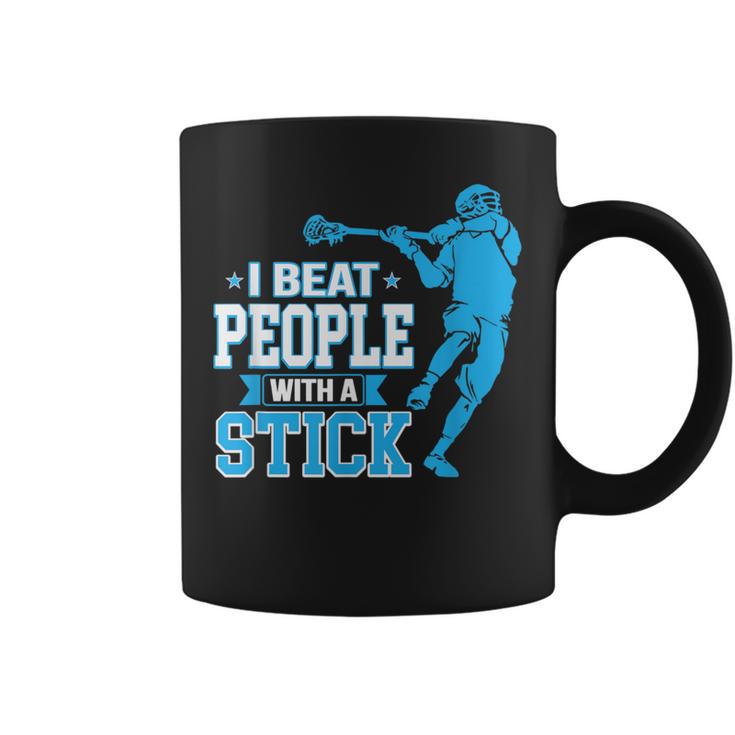 Lacrosse Player I Beat People With A Stick Coffee Mug