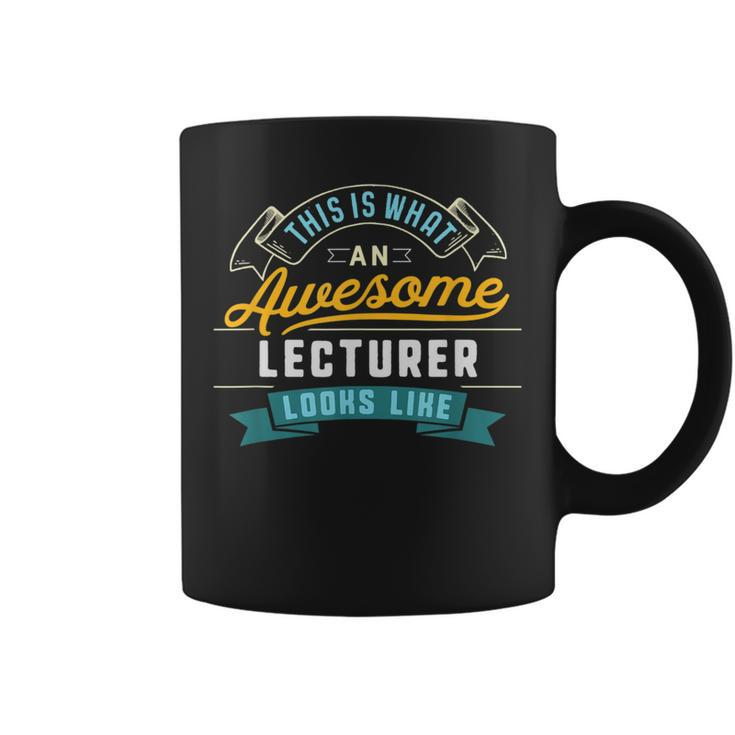 Lecturer Awesome Job Occupation Graduation Coffee Mug