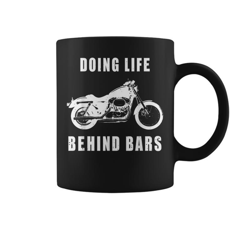 Life Behind Bars Motorcycle Biker For Women Coffee Mug