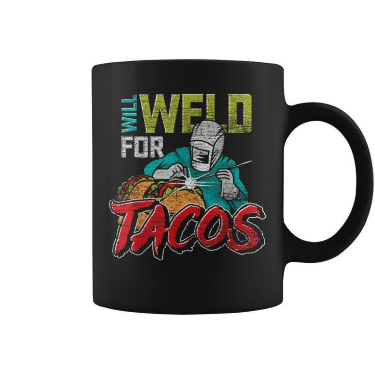 Mexican Food Lover Welder Will Weld For Tacos Welding Coffee Mug