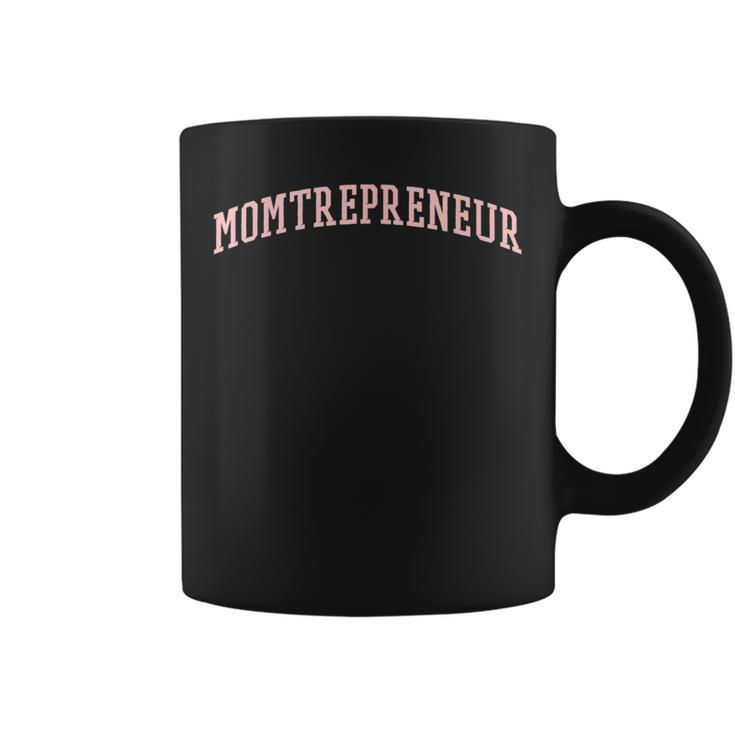 Momtrepreneur Momager Boss Lady Mom Coffee Mug