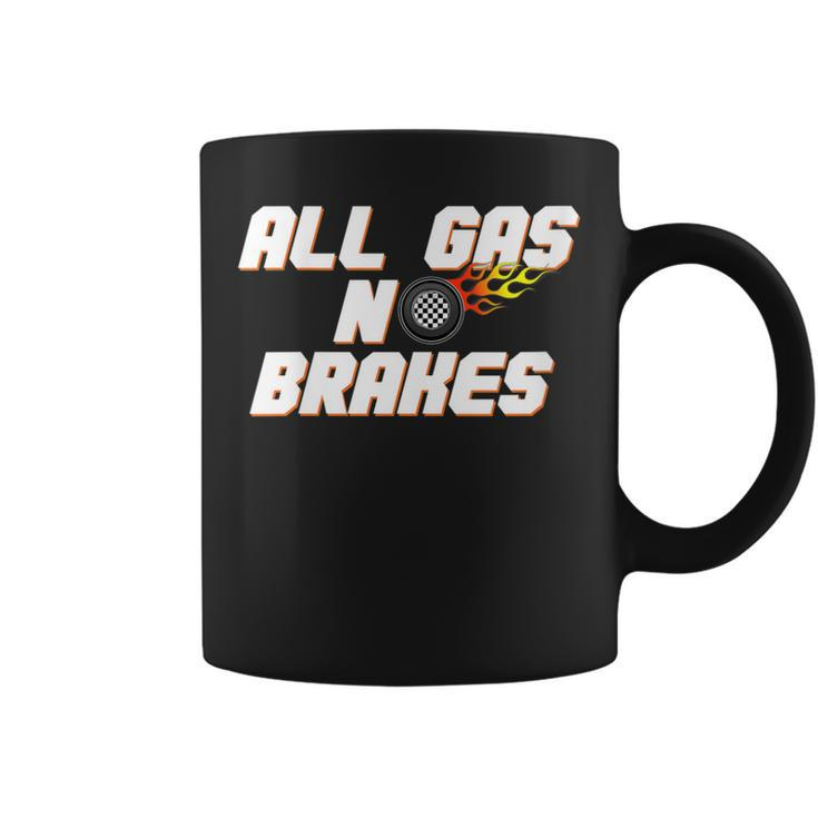 Motor Racing All Gas No Brakes Coffee Mug