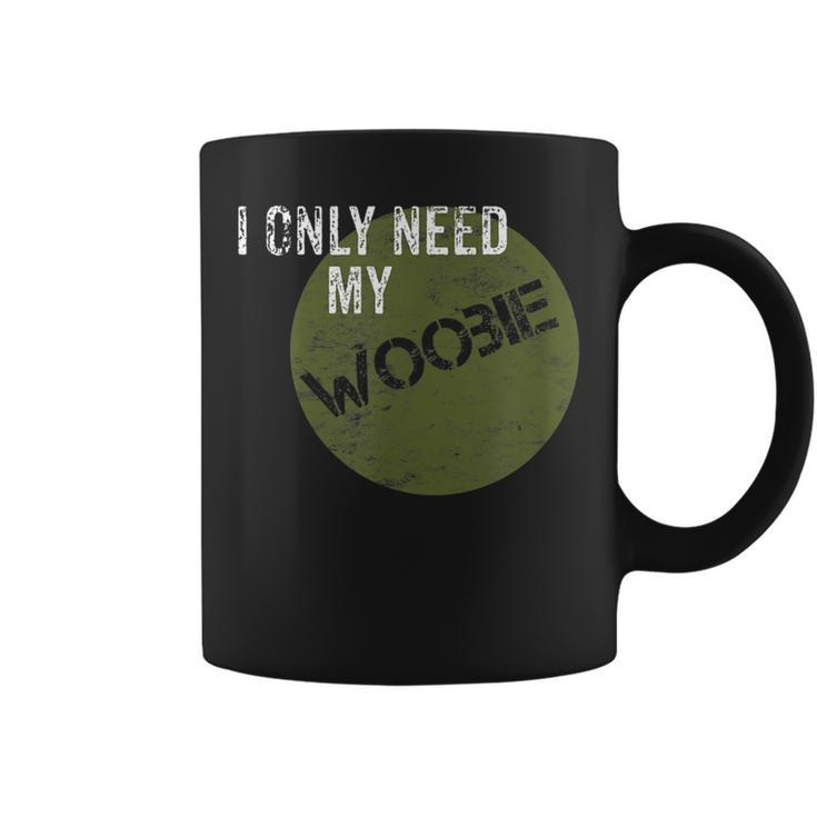 I Only Need My Woobie Military Veteran Humor Coffee Mug