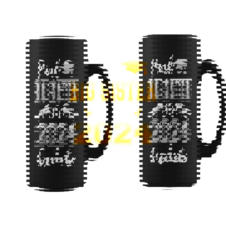 Proud Big Sister Of A Class Of 2024 Graduate Coffee Mug