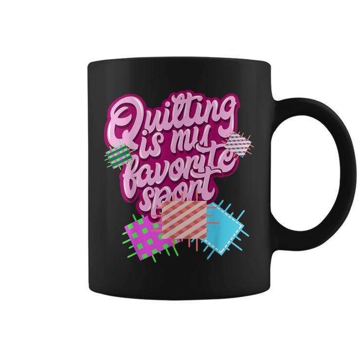 Quilting Quotes I Sewing Quilt Coffee Mug
