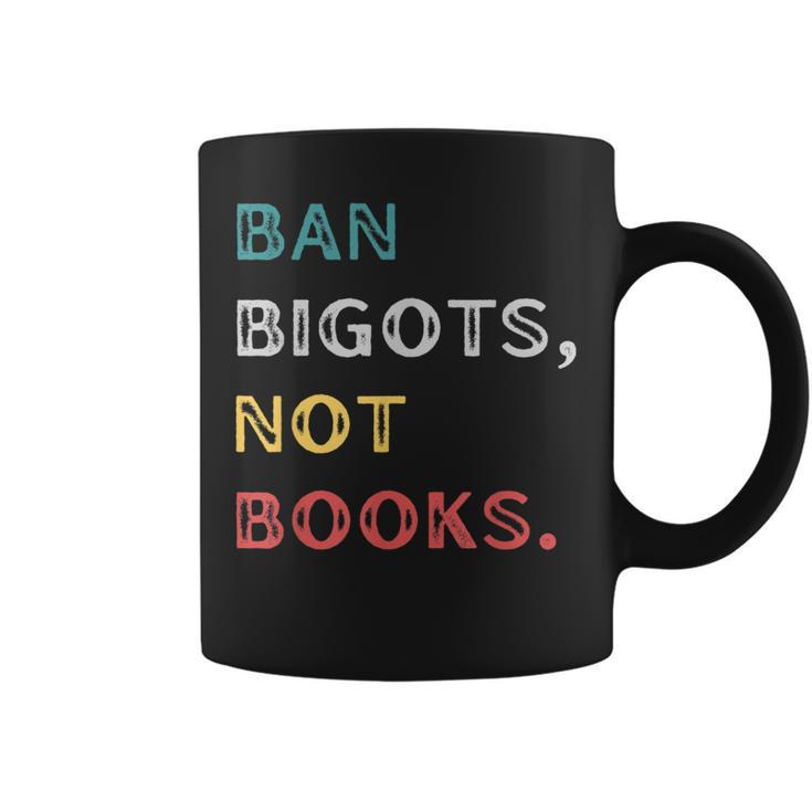 Quote Ban Bigots Not Books Cool Coffee Mug