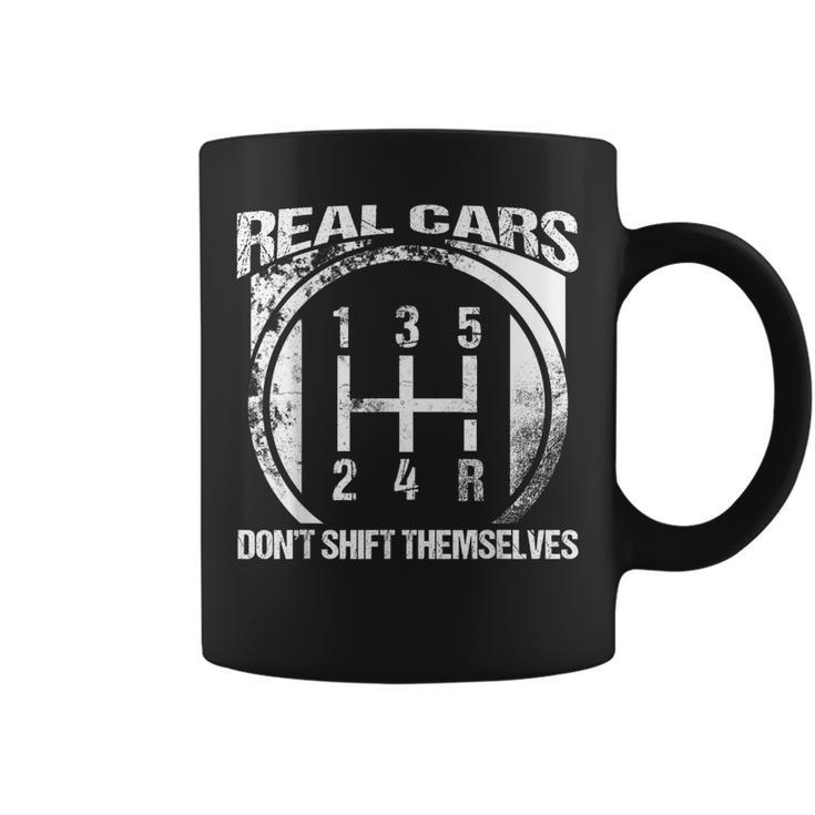 Real Cars Don't Shift Themselves Car Transmission Coffee Mug