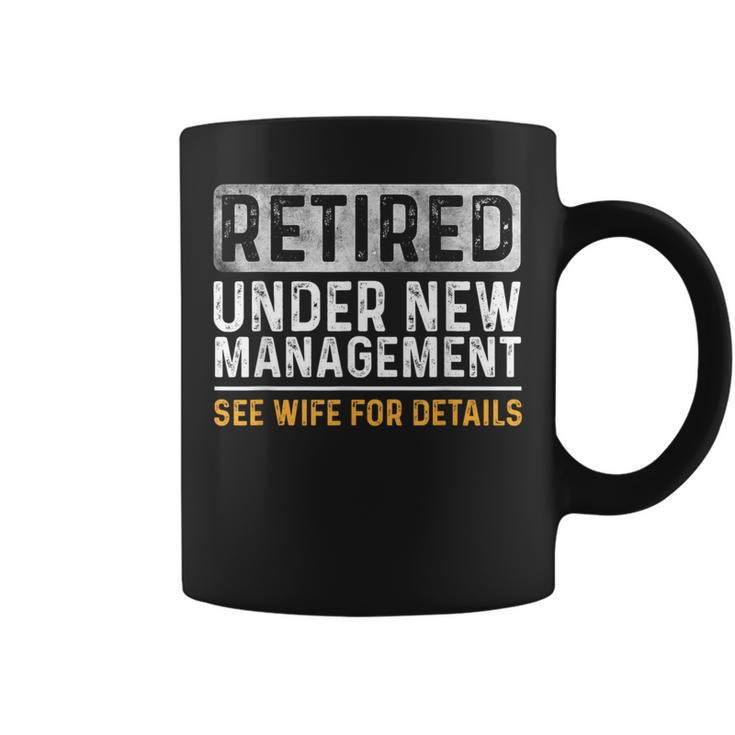 Retirement I Am Not Retired See Wife For Details Coffee Mug