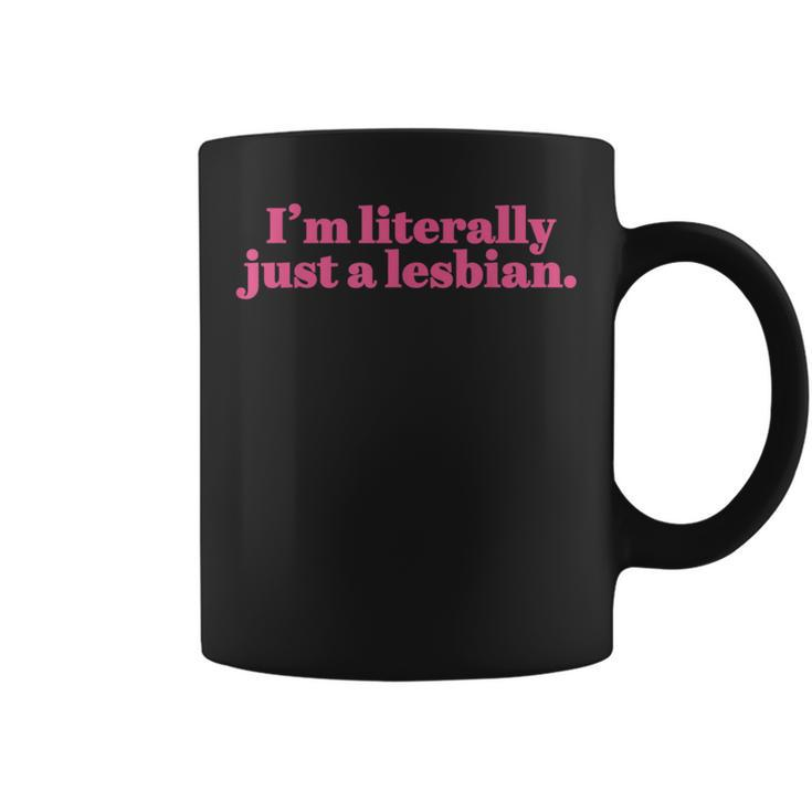 Retro I'm Literally Just A Lesbian Lgbt Bi Transgender Coffee Mug