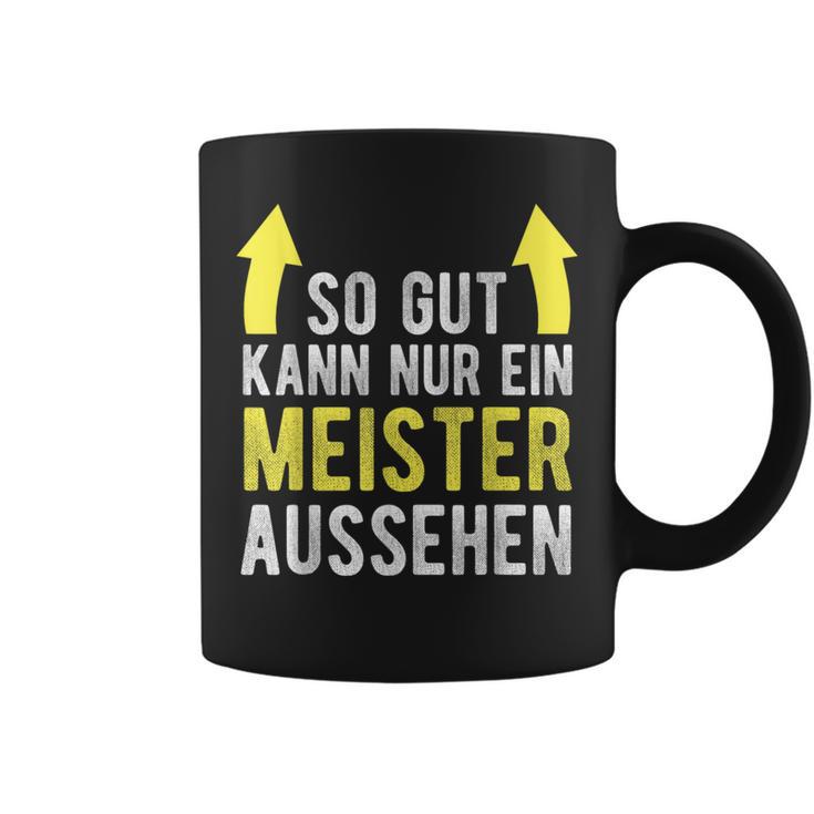 Saying For Meister Meisterprüfung Tassen