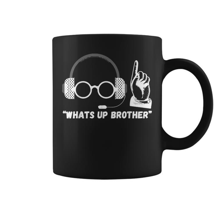 Sketch Streamer Whats Up Brother Coffee Mug