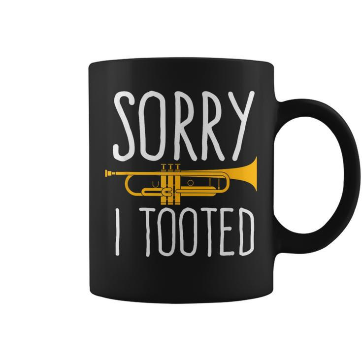 Sorry I Tooted Trumpet Band Coffee Mug