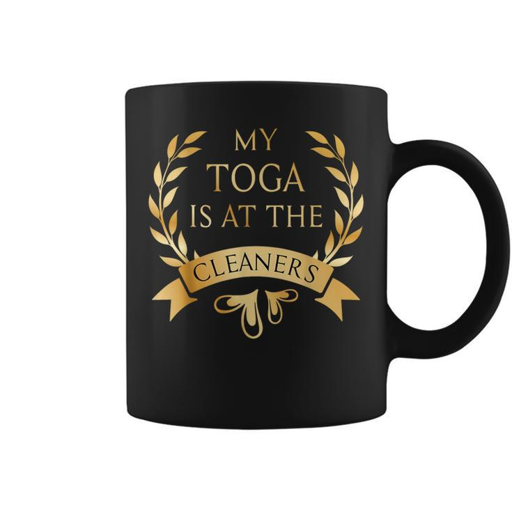 My Toga Is At The Cleaners Party Costume Coffee Mug