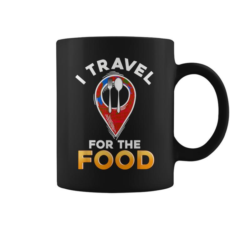 I Travel For The Food Traveling Restaurant Food Critic Coffee Mug