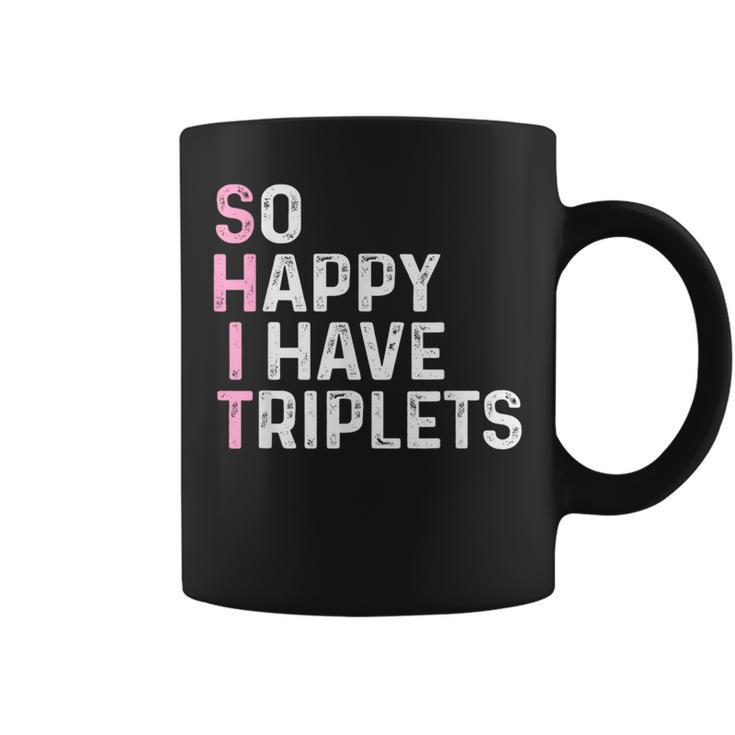 Triplet Mom Dad So Happy I Have Triplets Mother Father Coffee Mug