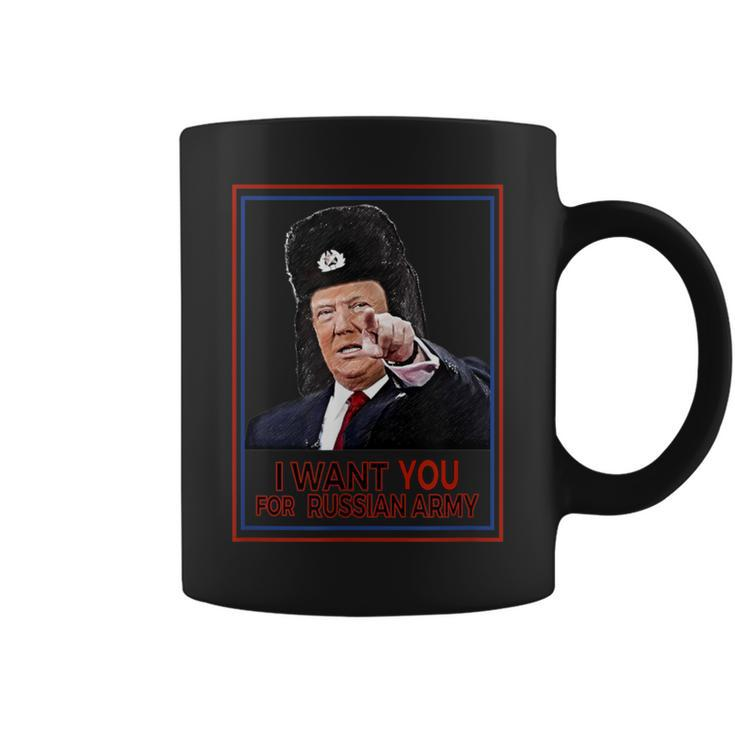 Trump I Want You For The Russian Army Coffee Mug