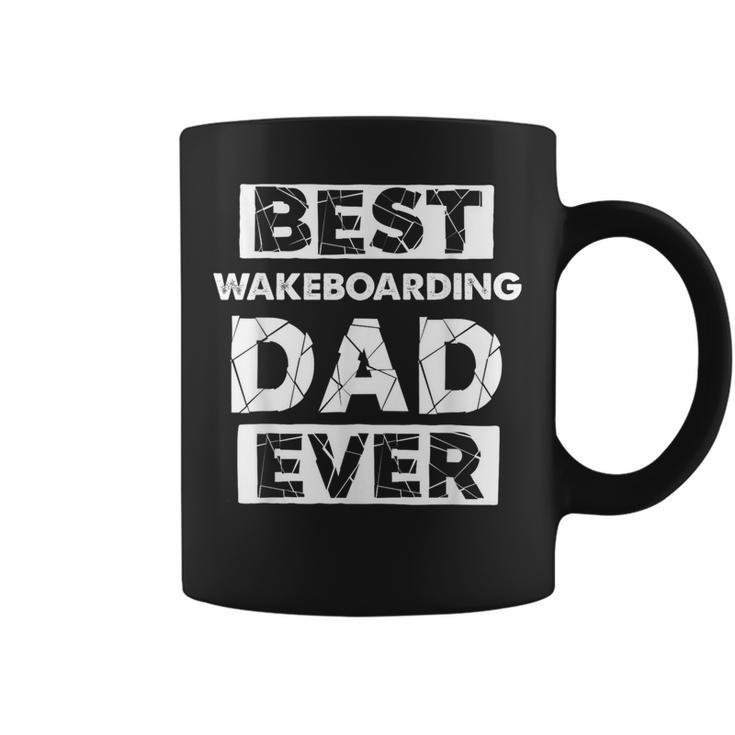 Wakeboarding Dad Best Wakeboarding Dad Ever Coffee Mug