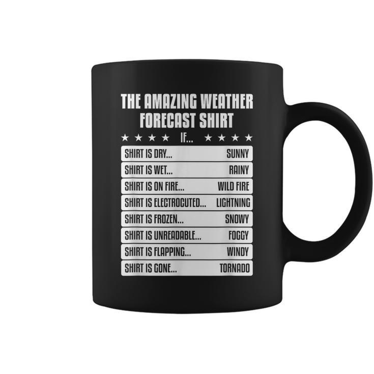 Weather Forecast Idea For A Humor Lover Coffee Mug
