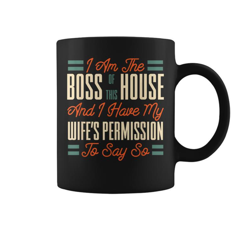 Wife To Husband From Wife Boss Of This House Coffee Mug