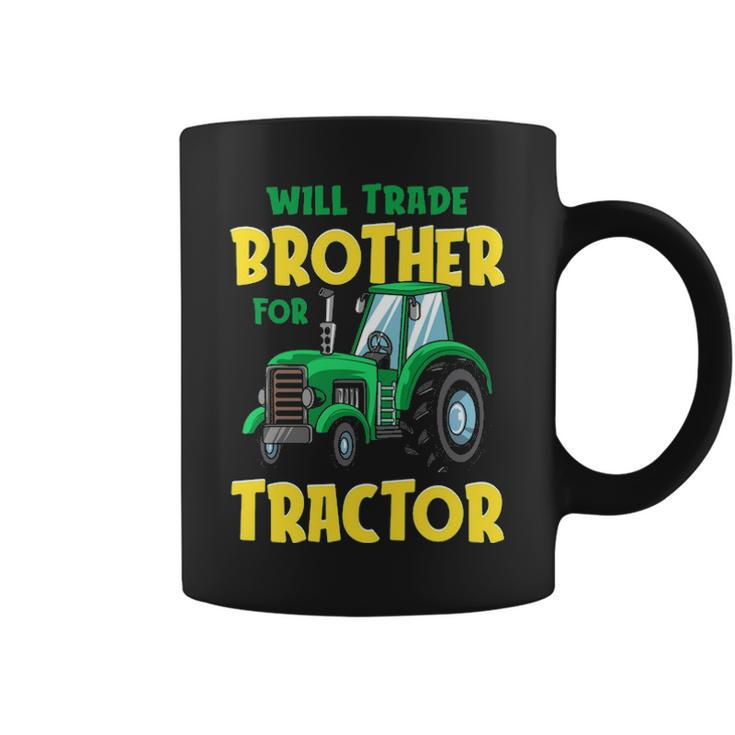 Will Trade Brother For Tractor Farm Truck Toddler Boy Coffee Mug