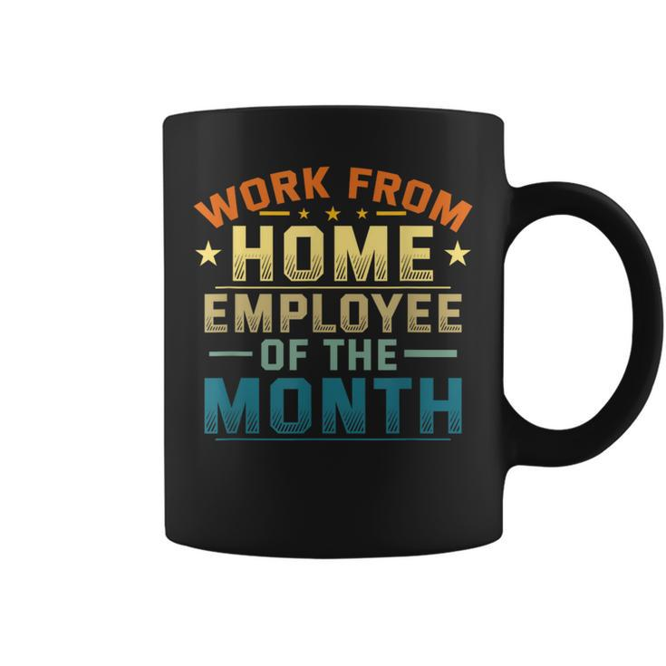 Work From Home Employee Of The Month Home Office Coffee Mug