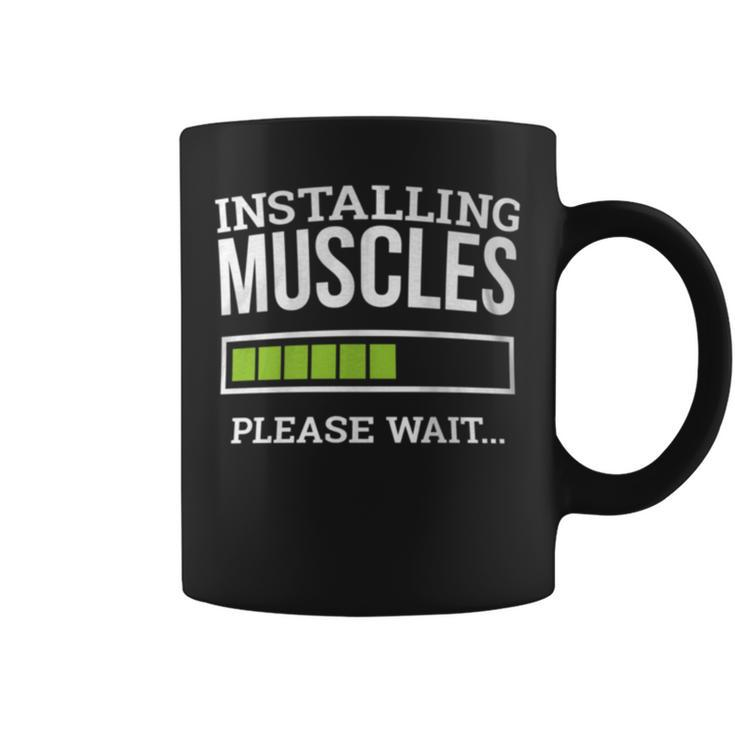 Workout Gym Installing Muscles Please Wait Coffee Mug