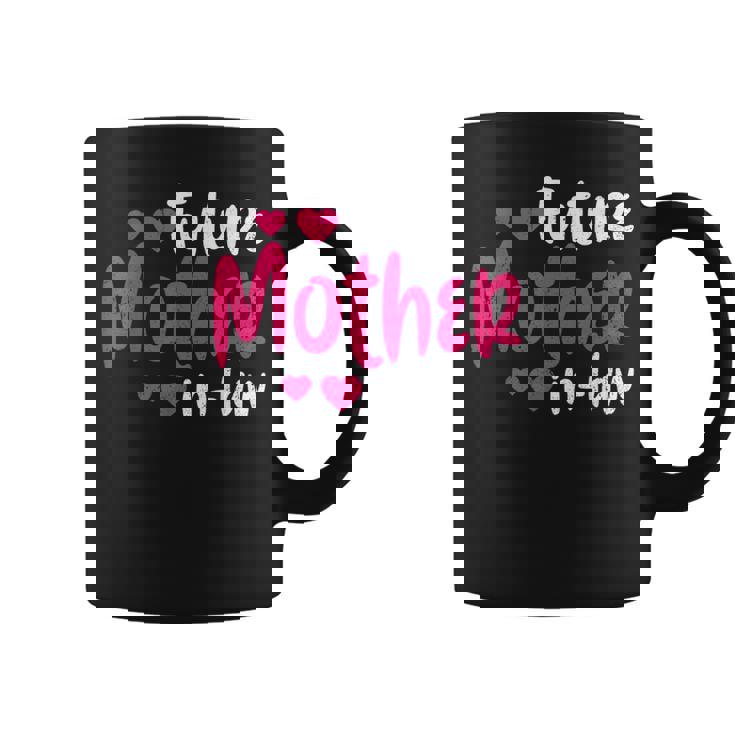 Future Mother In Law Coffee Mug