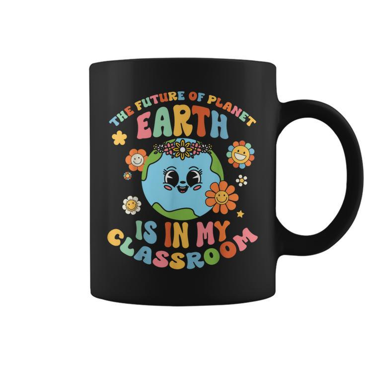 Future Planet Earth Is In My Classroom Groovy Proud Teacher Coffee Mug