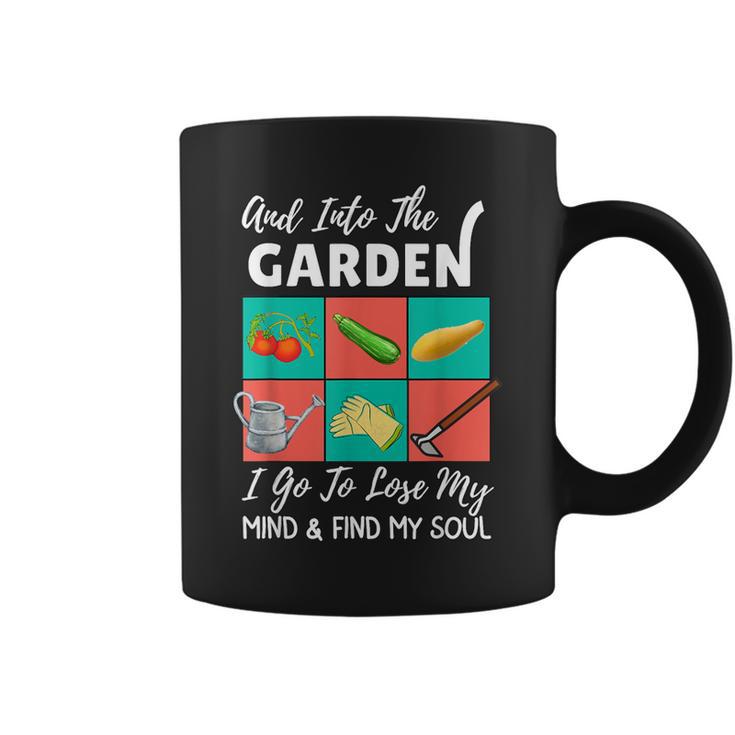 Into The Garden I Go To Lose My Mind & Find My Soul Garden Coffee Mug