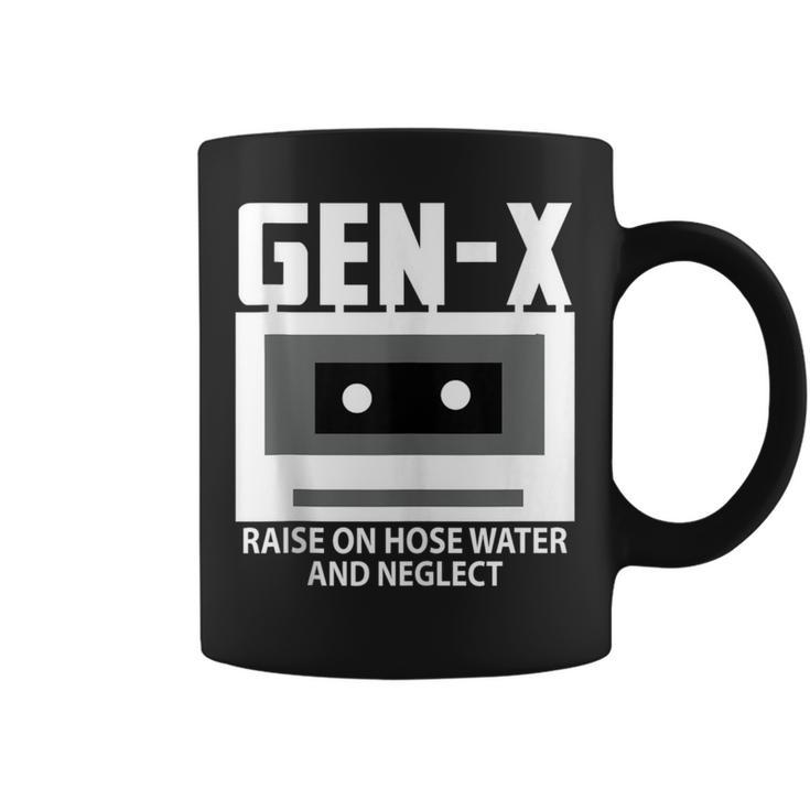 Gen X Raised On Hose Water And Neglect Humor Generation Coffee Mug