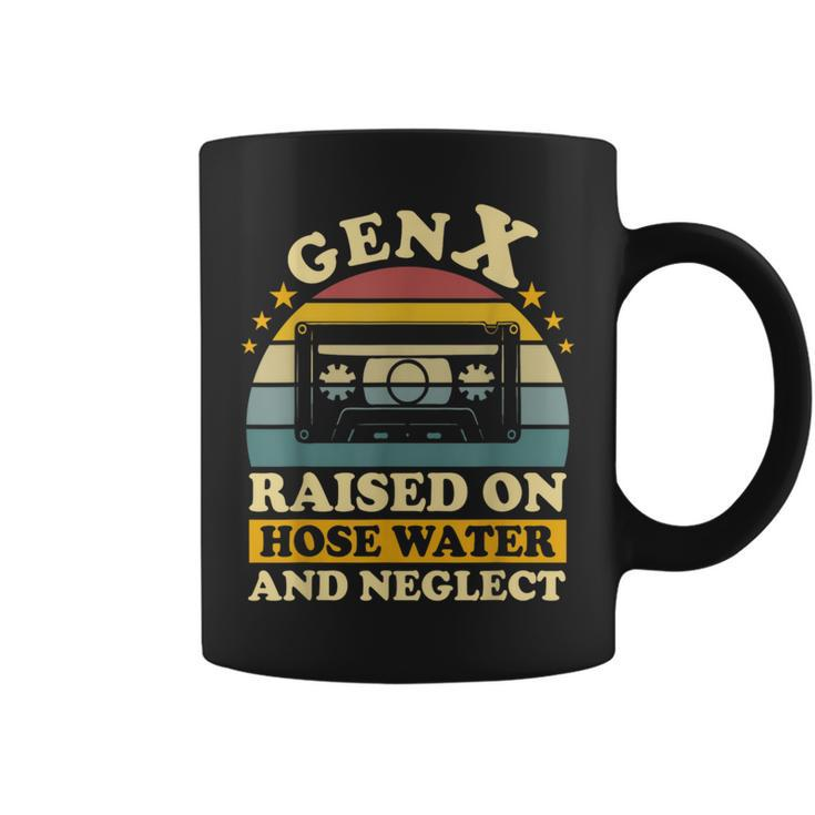 Gen X Raised On Hose Water And Neglect Humor Generation X Coffee Mug