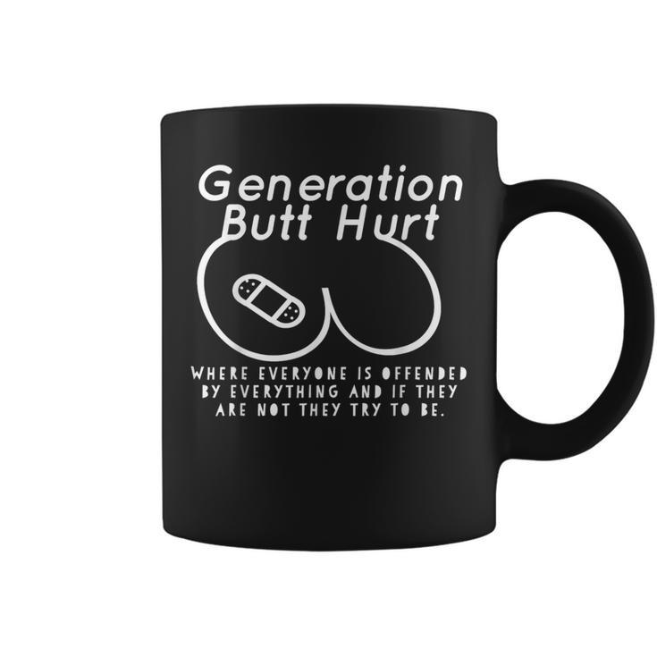 Generation Butt Hurt Butthurt Millennial Coffee Mug